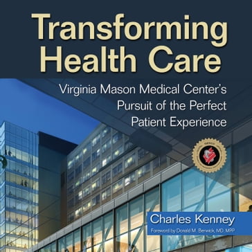 Transforming Health Care - Charles Kenney