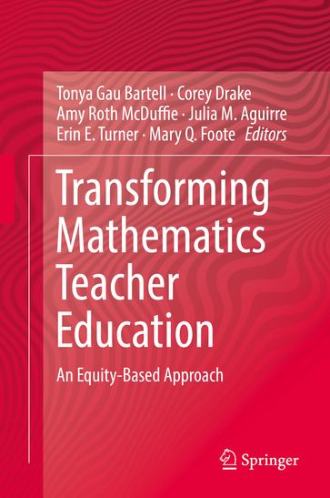 Transforming Mathematics Teacher Education