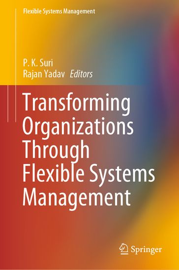 Transforming Organizations Through Flexible Systems Management