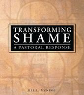 Transforming Shame