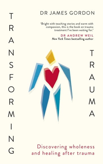 Transforming Trauma - Doctor James Gordon