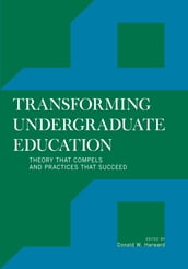 Transforming Undergraduate Education