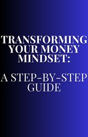 Transforming Your Money Mindset