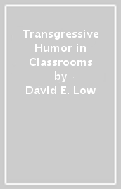 Transgressive Humor in Classrooms