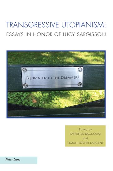 Transgressive Utopianism - Antonis Balasopoulos - Raffaella Baccolini - Joachim Fischer - Michael J. Griffin - Michael G. Kelly - Tom Moylan - Naomi Jacobs - Phillip E. Wegner - Lyman Tower Sargent