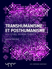 Transhumanisme et posthumanisme