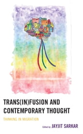 Trans(in)fusion and Contemporary Thought