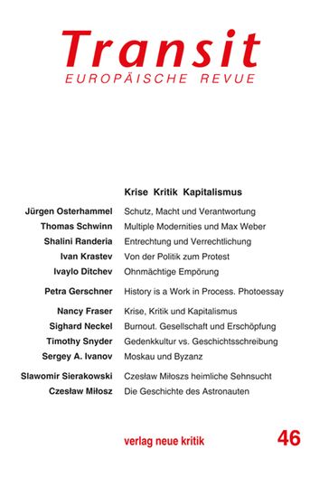 Transit 46. Europäische Revue - Nancy Fraser - Jurgen Osterhammel - Klaus Nellen - Krzysztof Michalski - Thomas Schwinn