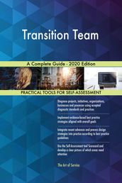 Transition Team A Complete Guide - 2020 Edition