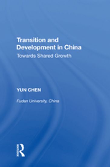 Transition and Development in China - Yun Chen