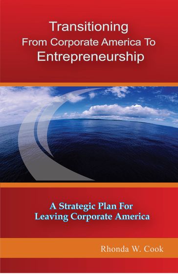 Transitioning from Corporate America to Entrepreneurship - Rhonda W. Cook