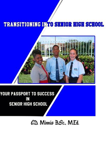 Transitioning into Senior High School: Your Passport to Success - Carol Minnis
