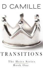 Transitions: The Heirs Prequel