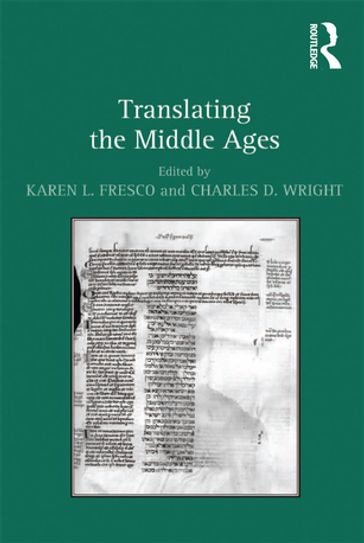 Translating the Middle Ages - Karen L. Fresco
