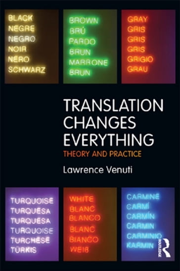 Translation Changes Everything - Lawrence Venuti