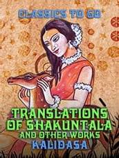 Translations of Shakuntala and Other Works