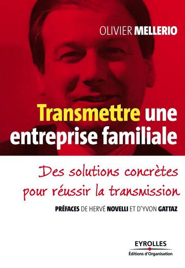 Transmettre une entreprise familiale - Olivier Mellerio