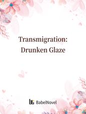 Transmigration: Drunken Glaze