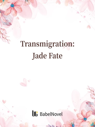 Transmigration: Jade Fate - Lemon Novel - Zhenyinfang