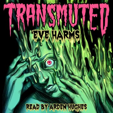 Transmuted - Eve Harms