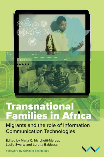 Transnational Families in Africa - Maria C Marchetti-Mercer - Leslie Swartz - Loretta Baldassar - Thembelihle Coka - Glory Kabaghe - Sonto Madonsela - Lactricia Maja - Risuna Mathebula - Siko Moyo - Esther Price - Daniella Rafaely - Ajwang Warria