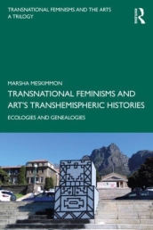 Transnational Feminisms and Art¿s Transhemispheric Histories