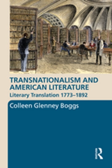 Transnationalism and American Literature - Colleen G. Boggs