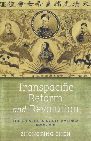 Transpacific Reform and Revolution - Zhongping Chen