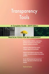 Transparency Tools A Complete Guide - 2019 Edition