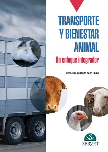 Transporte y bienestar animal. Un enfoque integrador - Genaro C. Miranda-de la Lama