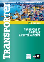 Transporter - Transport et logistique à l international - 7ème édition