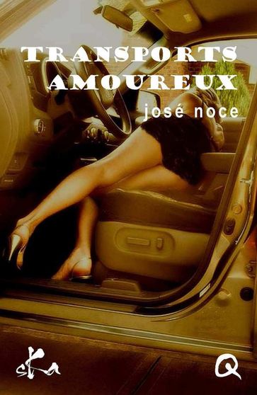 Transports amoureux - José Noce