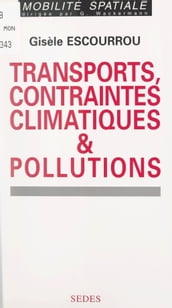 Transports, contraintes climatiques et pollutions