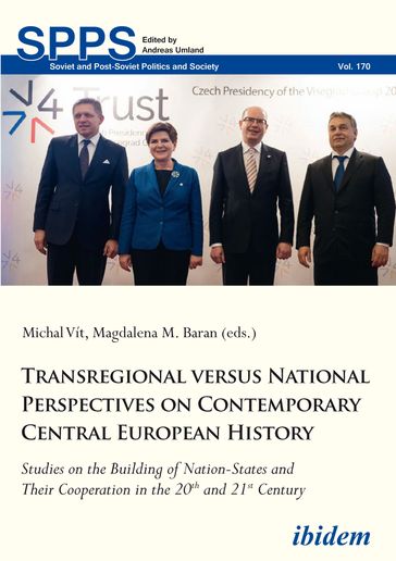 Transregional versus National Perspectives on Contemporary Central European History - Andreas Umland