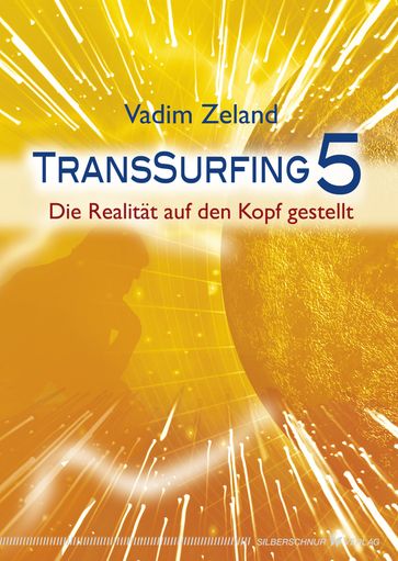 Transsurfing 5 - Vadim Zeland