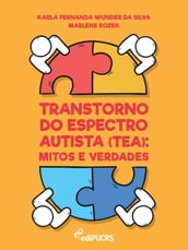 Transtorno do espectro autista (TEA): mitos e verdades