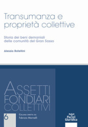 Transumanza e proprietà collettive. Storia dei beni demaniali delle comunità del Gran Sasso