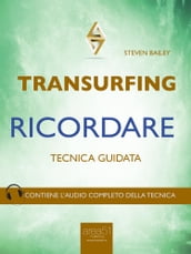 Transurfing. Ricordare