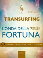 Transurfing. L onda della fortuna