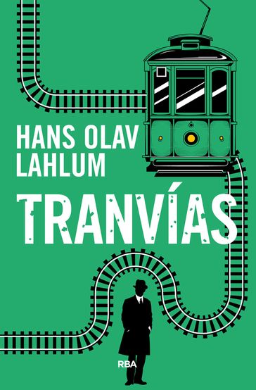 Tranvías - Hans Olav Lahlum