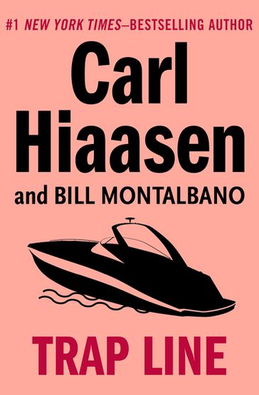 Trap Line - Carl Hiaasen - Montalbano Bill