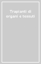 Trapianti di organi e tessuti