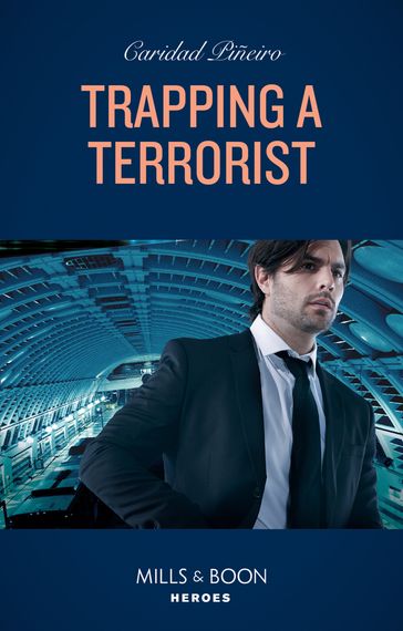 Trapping A Terrorist (Mills & Boon Heroes) (Behavioral Analysis Unit, Book 4) - Caridad Piñeiro