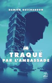 Traqué par l ambassade