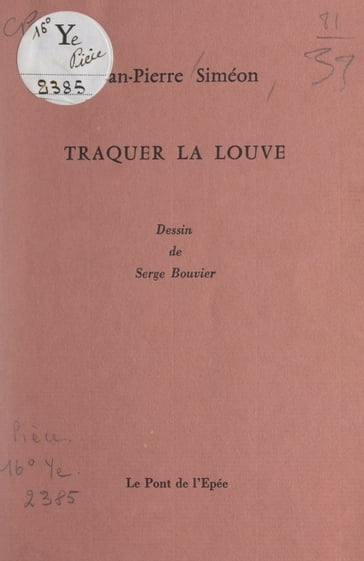 Traquer la louve - Jean-Pierre Siméon