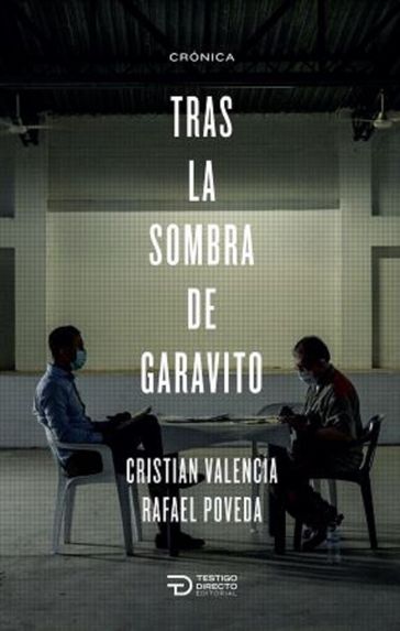Tras la sombra de Garavito - Cristian Valencia - Rafael Poveda Mendoza