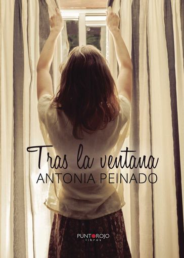 Tras la ventana - Antonia Peinado Pérez