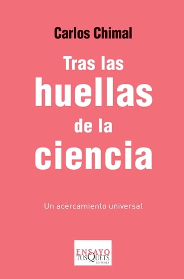 Tras las huellas de la ciencia - Carlos Chimal