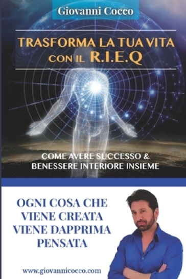 Trasforma la tua vita con il RIEQ - Giovanni Cocco