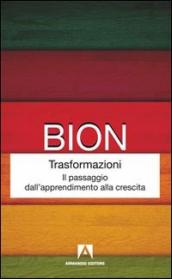 Trasformazioni. Il passaggio dall apprendimento alla crescita